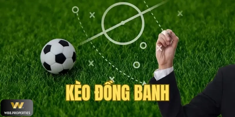 kèo đồng banh W88